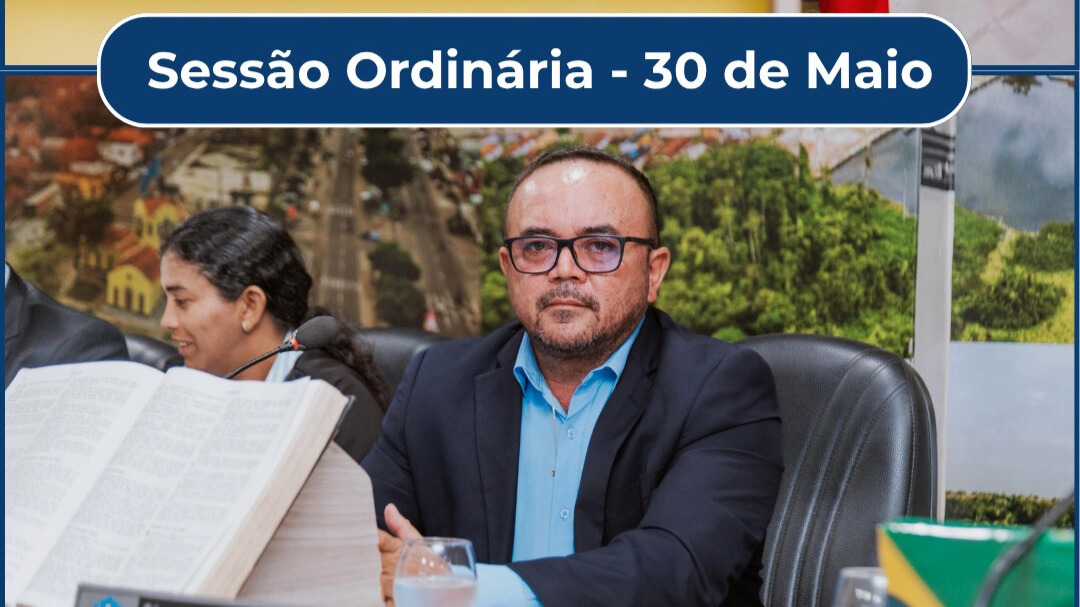 Sexta-feira dia 30 de maio, foi realizada mais uma Sessão Ordinária na Câmara Municipal de Igarapé-Açu